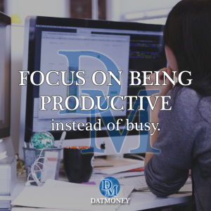 Focus on being productive instead of busy